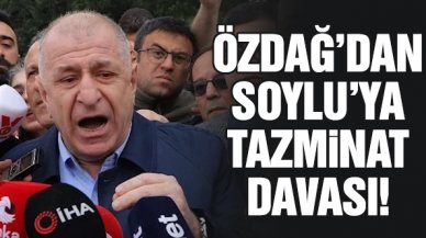 Zafer Partisi Genel Başkanı Ümit Özdağ'dan İçişleri Bakanı Süleyman Soylu'ya tazminat davası