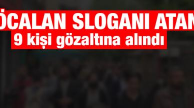 Kadıköy'de Abdullah Öcalan sloganı atan 9 kişi gözaltına alındı