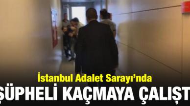 İstanbul Adalet Sarayı'nda şüpheli kaçmaya çalıştı