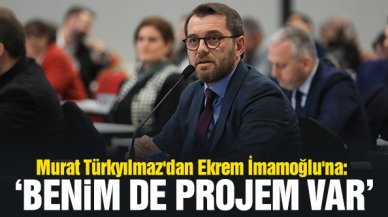 Murat Türkyılmaz'dan Ekrem İmamoğlu'na: Benim de bir projem var!