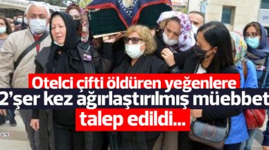 Avcılar'da otelci çifti öldürenlere 2'şer kez ağırlaştırılmış müebbet hapis cezası istendi