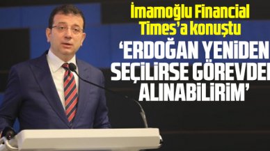 Ekrem İmamoğlu: Erdoğan yeniden seçilirse görevden alınabilirim