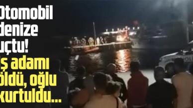 Şile'de otomobil denize uçtu: İş adamı öldü, oğlu kurtuldu