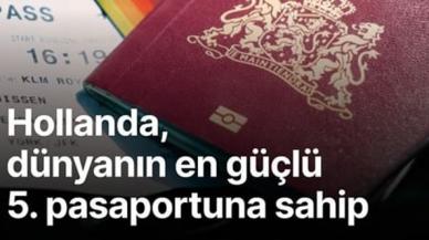 Hollanda dünyanın en güçlü 5. pasaportuna sahip