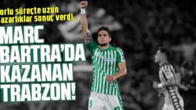 Trabzonspor bombayı patlatıyor! Marc Bartra Trabzon yolunda