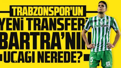 Marc Bartra'nın uçağı nerede? Marc Bartra Trabzon'a ne zaman gelecek?