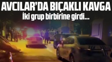 Avcılar’da bıçaklı kavga