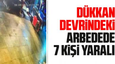 Fatih'te 7 kişinin yaralandığı dükkan devri kavgası kamerada