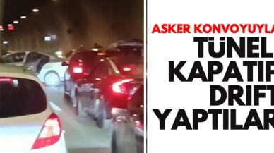 Üsküdar'daki asker konvoyunda tüneli kapatıp drift yaptılar