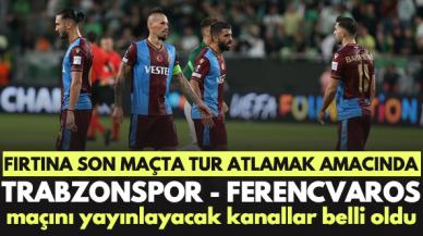 Trabzonspor Ferencvaros maçını yayınlayacak kanallar listesi