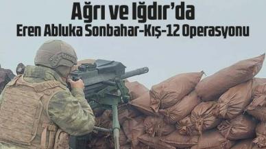 Ağrı ve Iğdır'da 'Eren Abluka Sonbahar-Kış-12 Operasyonu'