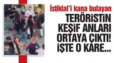 İstiklal Caddesi'ndeki bombalı saldırıyı gerçekleştiren terörist Ahlam Albashır’ın keşfif anları ortaya çıktı