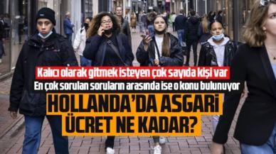 2023 Hollanda'da asgari ücret ne kadar? Hollanda asgari ücretleri