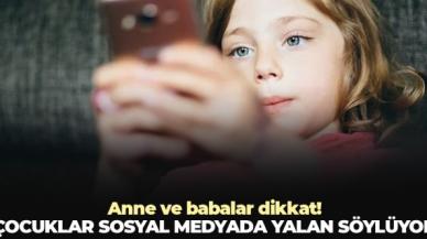 Anne ve babalar dikkat! Çocuklar sosyal medyada yalan söylüyor