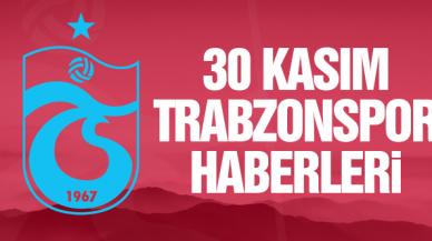 30 Kasım Çarşamba son dakika Trabzonspor transfer haberleri