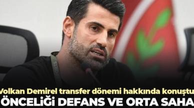 Volkan Demirel transfer dönemi hakkında konuştu