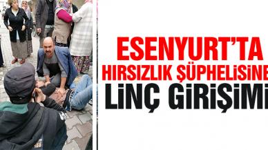 Esenyurt'ta hırsızlık şüphelisine linç girişimi