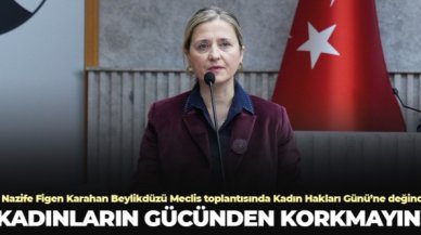 CHP'li Nazife Figen Karahan: Kadınların gücünden korkmayın!