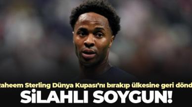 İngiliz taraftarlar şokta! Raheem Sterling Dünya Kupası'nı bırakıp gitti