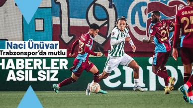 Naci Ünüvar Trabzonspor'da çok mutlu