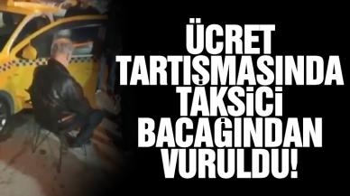 Kadıköy'deki ücret tartışmasında taksici bacağından vuruldu!