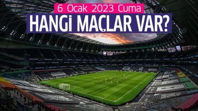 Bugün hangi maçlar var? 6 Ocak 2023 Cuma Futbol maçları fikstürü