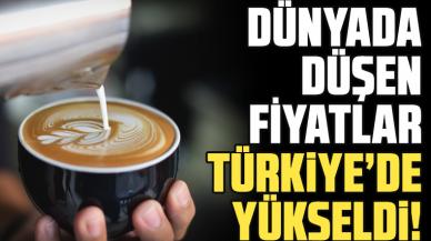 Dünyada düşen kahve fiyatları Türkiye'de yükseldi