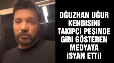 Oğuzhan Uğur'dan kendisini takipçi peşinde gibi lanse eden medyaya tepki