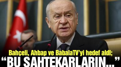 Bahçeli, Ahbap ve BabalaTV’yi hedef aldı: Bu sahtekarların...