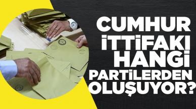 Cumhur İttifakı hangi partilerden oluşuyor?