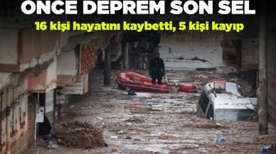 Önce deprem sonra sel! Can kaybı 16'ya yükseldi