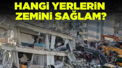 Hangi yerlerin zemini sağlam?