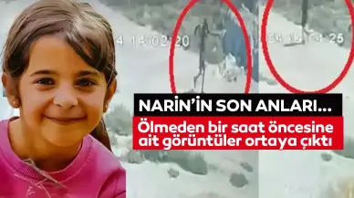 Narin'in ölüme yürüyüşü... Son görüntüleri ortaya çıktı!