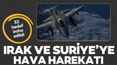 Suriye ve Irak’a hava harekatı: 32 hedef imha edildi