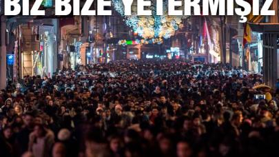 Meğer “biz bize yeter” mişiz 