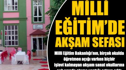 Milli Eğitim'de akşam sefası