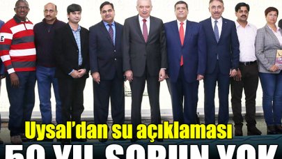 50 yıl su sorunu olmayacak