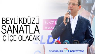 Beylikdüzü sanatla iç içe olacak