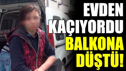 Kaçarken balkondan düştü, son çare komşularından yardım istedi