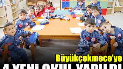 Büyükçekmece'ye dört yeni okul