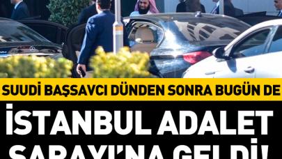 Suudi Başsavcı Muceb bir kez daha istanbul Adalet Sarayı'na geldi