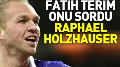 Terim onu sordu: Raphael Holzhauser