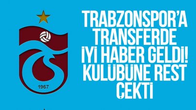 Trabzonspor'a transferde iyi haber geldi! Kulübüne rest çekti