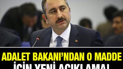 Adalet Bakanı Abdülhamit Gül'den o madde için yeni açıklama