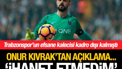 Onur: İhanet etmedim