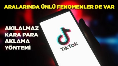 Tiktok fenomenleri üzerinden milyarlarca liralık kara para operasyonu