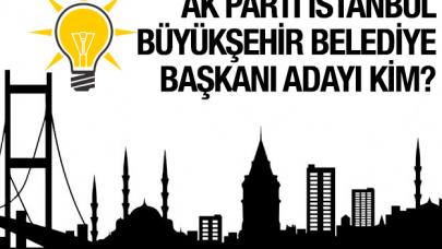 AK Parti İstanbul Büyükşehir Belediyesi ve ilçe belediyeleri adayları