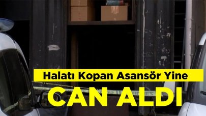 Halatı kopan asansör yine can aldı