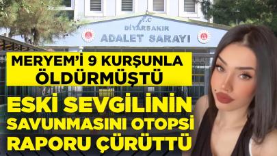 Meryem'i 9 kurşunla katletmişti: Sanığın iddiasını otopsi raporu doğrulamadı