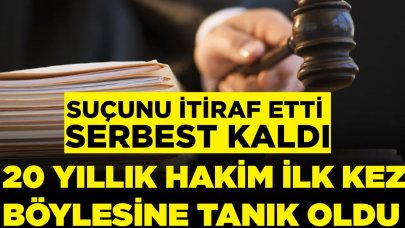 İlk kez ‘Suçluyum’ diyen birini tahliye etti: 20 yıllık hakim şaşırdı kaldı